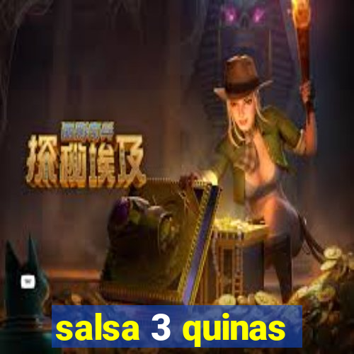 salsa 3 quinas